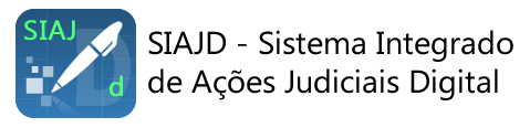 SIAJ-d - Sistema Integrado de Ações Judiciais Digital